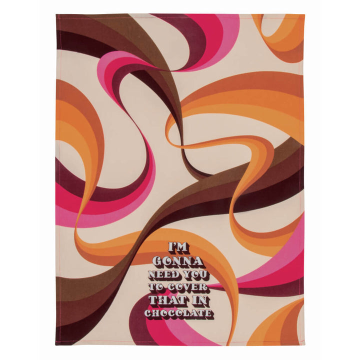 Cover That In Chocolate Tea Towel