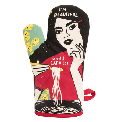 I'm Beautiful And I Eat A Lot Oven Mitt
