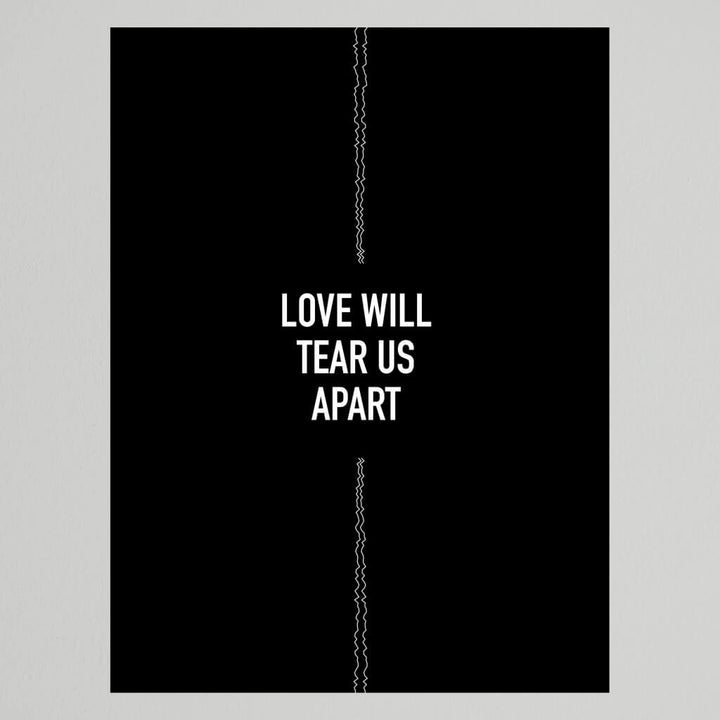 Joy Division Love Will Tear Us Apart Art Print
