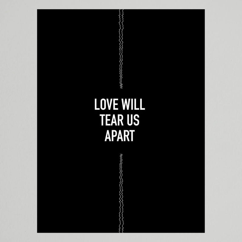 Joy Division Love Will Tear Us Apart Art Print