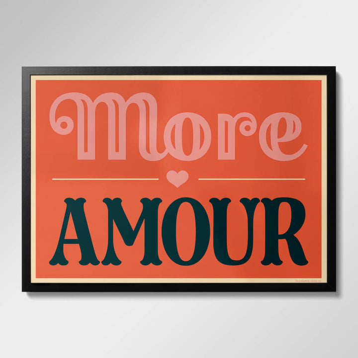 More Amour Print