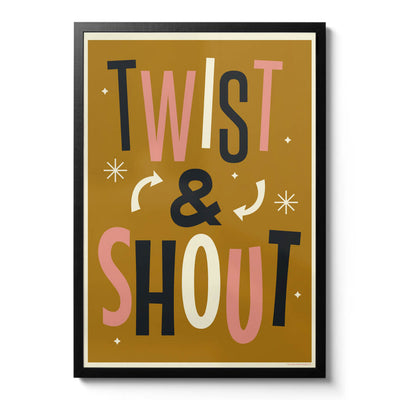 Twist & Shout Print